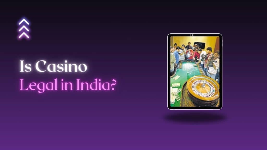 Is Casino Legal in India